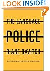 The Language Police:  How Pressure Groups Restrict What Students Learn