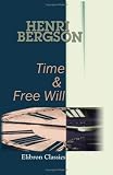 Time and Free Will,
Henri Bergson