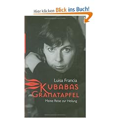 Kubabas Granatapfel: Meine Reise zur Heilung: Abt. II Bd. 13a