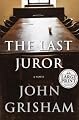 The Last Juror: A Novel (Grisham, John  (Large Print))