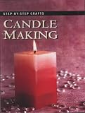 Cover of Step by Step Candle Making by Cheryl Owen 1859748759