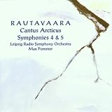 Rautavaara: Symphonies Nos. 4 & 5; Cantus Articus
