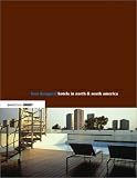 best designed Hotels in North and South America: Fascinating top houses and resorts for Aesthetes