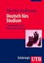 Deutsch f�rs Studium: Grammatik und Rechtschreibung