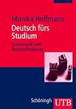 Deutsch f�rs Studium: Grammatik und Rechtschreibung