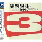 Click here to buy It Just Got to Be by  The Three Sounds .