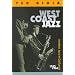 West Coast Jazz: Modern Jazz in California, 1945-1960