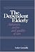 The Dependent Elderly