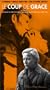 Le Coup De Grace [VHS]