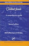 Chilled Foods: A Comprehensive Guide, Second Edition (Woodhead Publishing in Food Science and Technology)