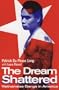 The Dream Shattered: Vietnamese Gangs in America