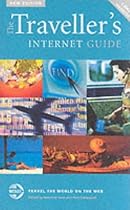 The Traveller's Internet Guide: Travel the World on the Web