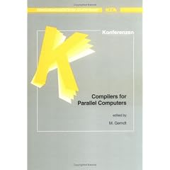 Compilers for parallel computers: Proceedings of the 6. workshop : manuscripts of the papers presented at the 6. workshop held in Aachen, Germany, from ... (Konferenzen des Forschungszentrums Julich)