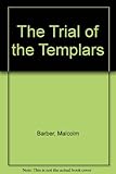 The trial of the Templars