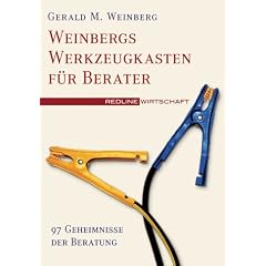 Weinbergs Werkzeugkasten f�r Berater. 97 Geheimnisse der Beratung