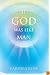 If God Was Like Man: A Message from God to All of Humanity