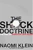 The Shock Doctrine: The Rise of Disaster Capitalism