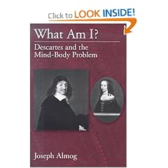 What Am I?: Descartes and the Mind-Body Problem