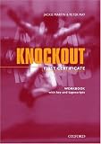 First Certificate Knockout: Workbook and Cassette (with Key)
