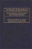 In Search of Boundaries: Communication, Nation-states and Cultural Identities (Advances in Communication & Culture)