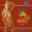 Vol. 5-from Latin to Jazz Dance