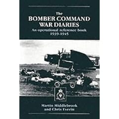The Bomber Command War Diaries: An Operational Reference Book, 1939-45