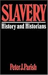Slavery: History and Historians