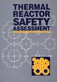 Thermal reactor safety assessment : proceedings of the conference organized by the British Nuclear Energy Society, held at Manchester on 23 - 26 May 1994