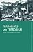 Terrorists and Terrorism Textbook: In the Contemporary World (Making of the Contemporary World)