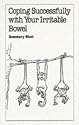 Coping Successfully with Your Irritable Bowel (Overcoming common problems)