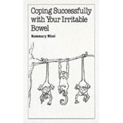 Coping Successfully with Your Irritable Bowel (Overcoming common problems)
