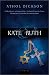 Kate and Ruth: A Novel