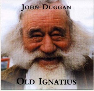 JOHN DUGGAN : OLD IGNATIUS