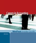 Careers in Accounting, 2006 edition: WetFeet Insider Guide (Wetfeet Insider Guide)