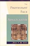The Protestant Face of Anglicanism