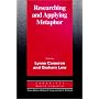 Researching and Applying Metaphor (Cambridge Applied Linguistics)