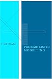 Probabilistic modelling