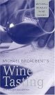 Mitchell Beazley Pocket Guide: Michael Broadbend's Wine Tasting: Fully Updated for 2001/2002 (Mitchell Beazley Pocket Guides)