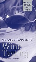 Mitchell Beazley Pocket Guide: Michael Broadbend's Wine Tasting: Fully Updated for 2001/2002 (Mitchell Beazley Pocket Guides)