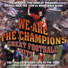 We Are the Champions - Great Football Hits