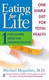 Eating For Life: One Simple Diet For Total Health Michael Mogadam