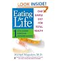 Eating For Life: One Simple Diet For Total Health