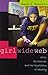Girl Wide Web: Girls, the Internet, and the Negotiation of Identity (Intersections in Communications and Culture)
