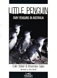 Little Penguin - Fairy Penguins in Australia: Fairy Penguins in Australia (Australian Natural History Series)