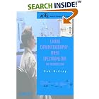 Click here to buy Liquid Chromatography Mass Spectrometry: An Introduction (Analytical Techniques in the Sciences (AnTs) *) by  Robert E. Ardrey.
