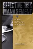 Effective Risk Management: Some Keys to Success