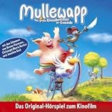Produkt-Bild: Mullewapp - Das gro&szlig;e Kinoabenteuer der  Freunde: H&ouml;rspiel zum Kinofilm.