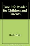 A true life reader of children and parents