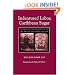 Indentured Labor, Caribbean Sugar: Chinese and Indian Migrants to the British West Indies, 1838-1918 (Johns Hopkins Studies in Atlantic History and Culture)