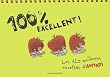 100 % excellent : Les 120 meilleures recettes d'Astrapi